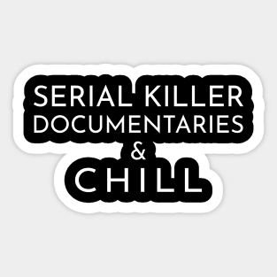 Retro Serial Killer Documentaries & Chill Halloween Sticker